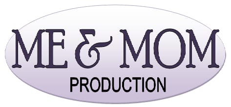 ME AND MOM PRODUCTION